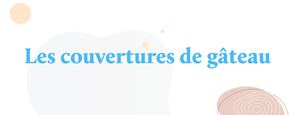 les couvertures de gateau